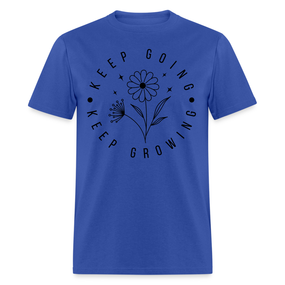 Keep Going Keep Growing T-Shirt - royal blue
