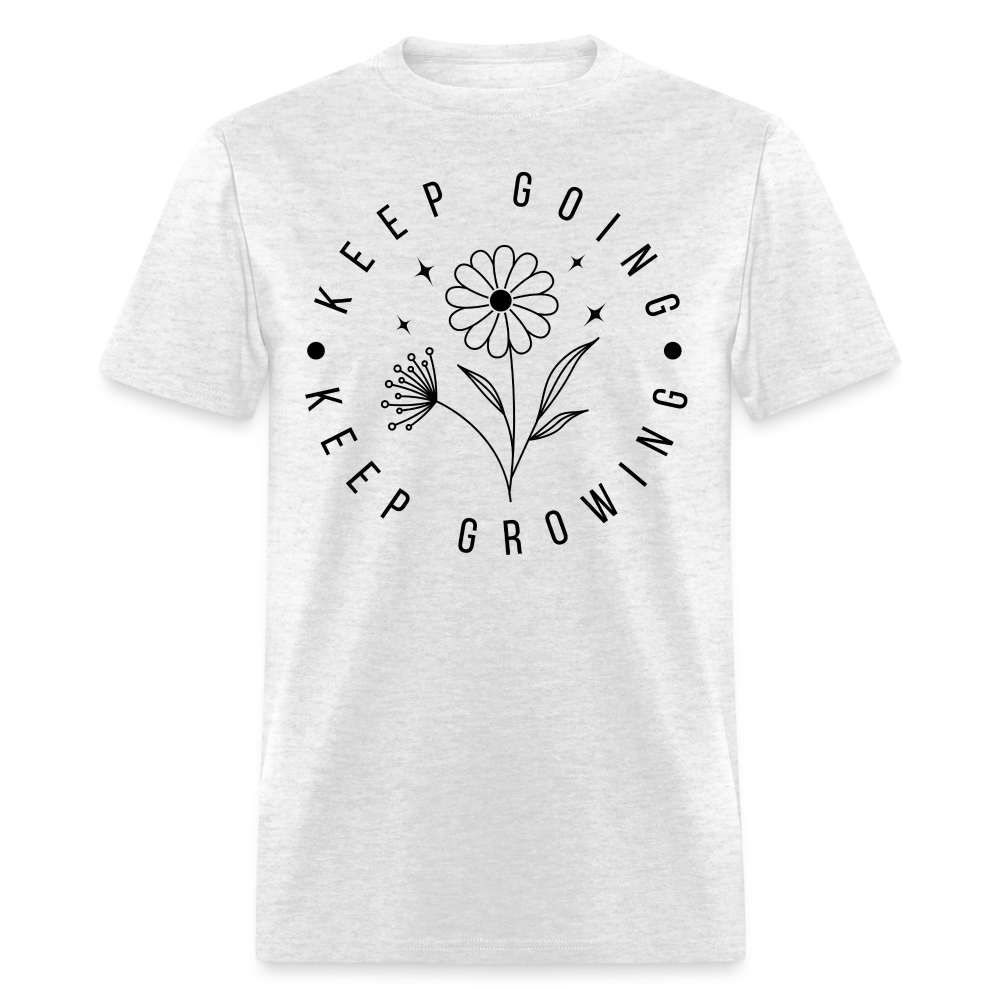 Keep Going Keep Growing T-Shirt - light heather gray