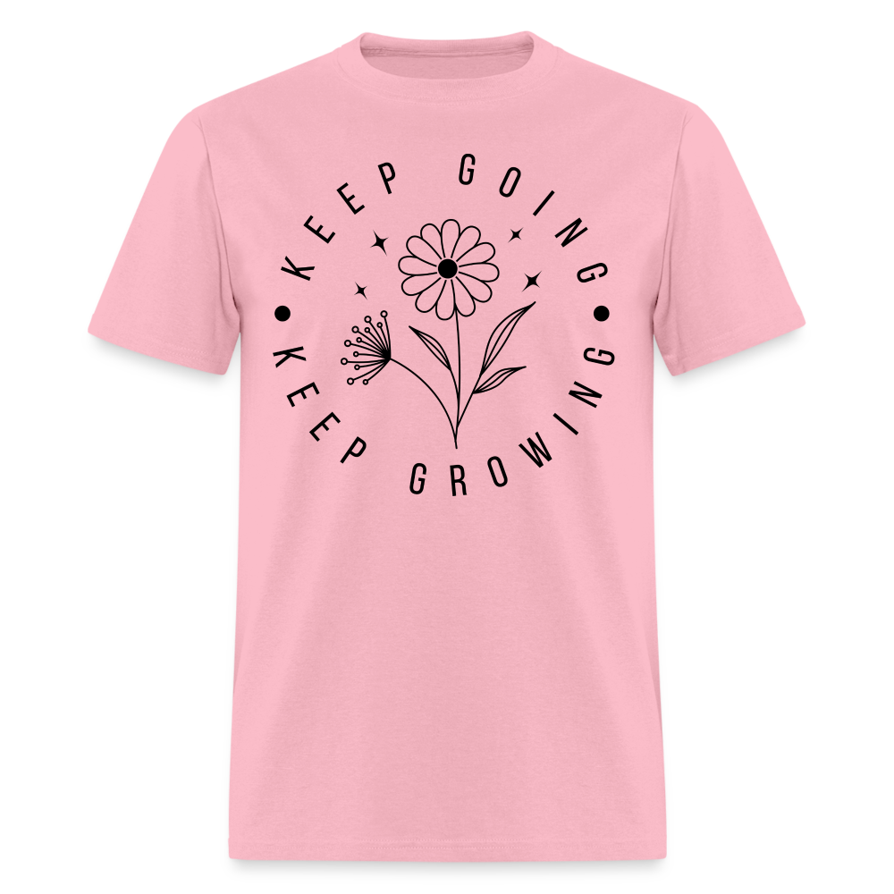 Keep Going Keep Growing T-Shirt - pink