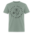 Keep Going Keep Growing T-Shirt - sage
