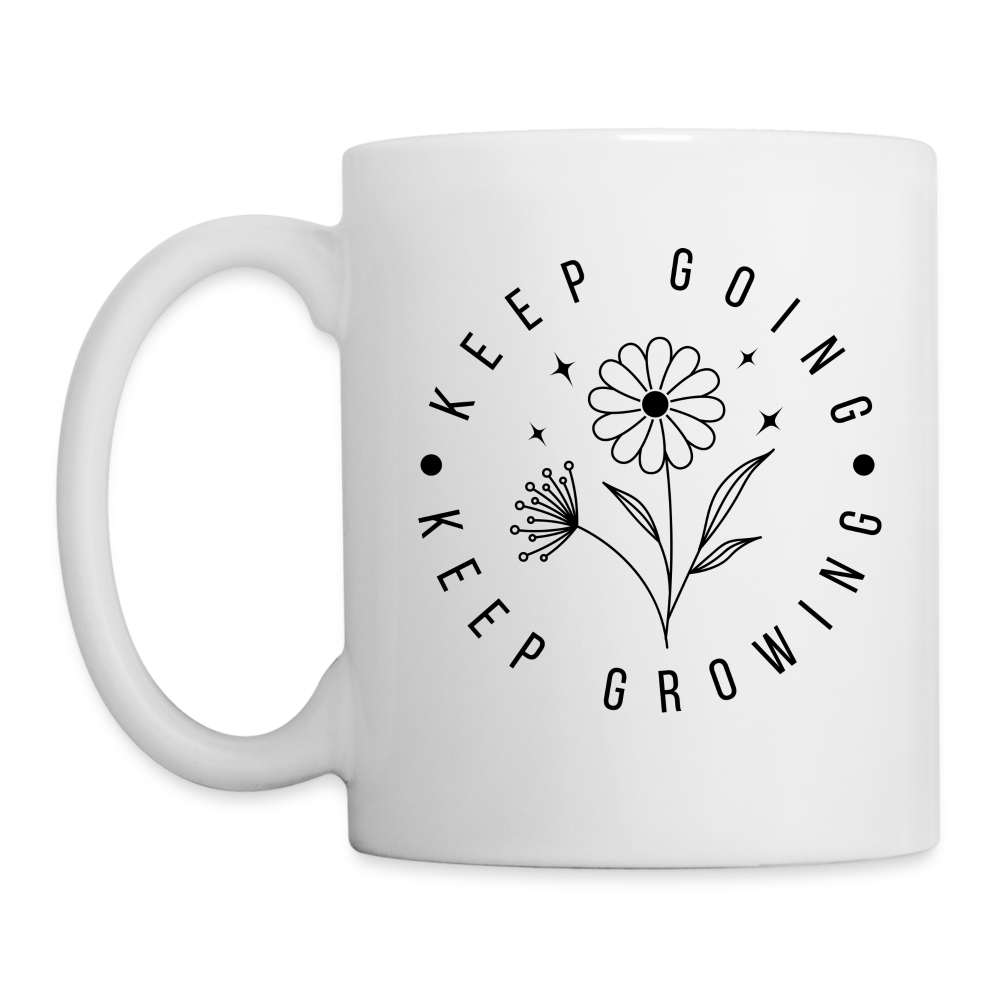 Keep Going Keep Growing : Coffee Mug - white