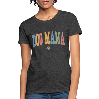 Dog Mama T-Shirt - heather black