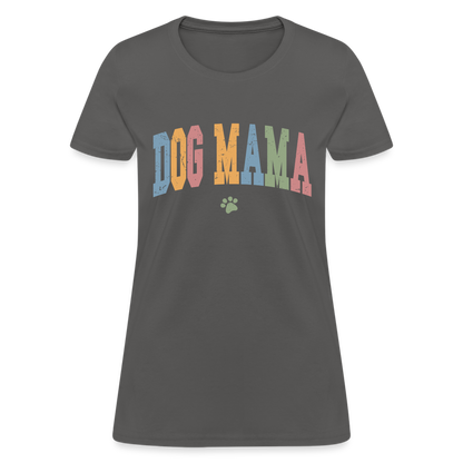 Dog Mama T-Shirt - charcoal