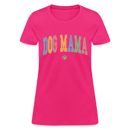 Dog Mama T-Shirt - fuchsia