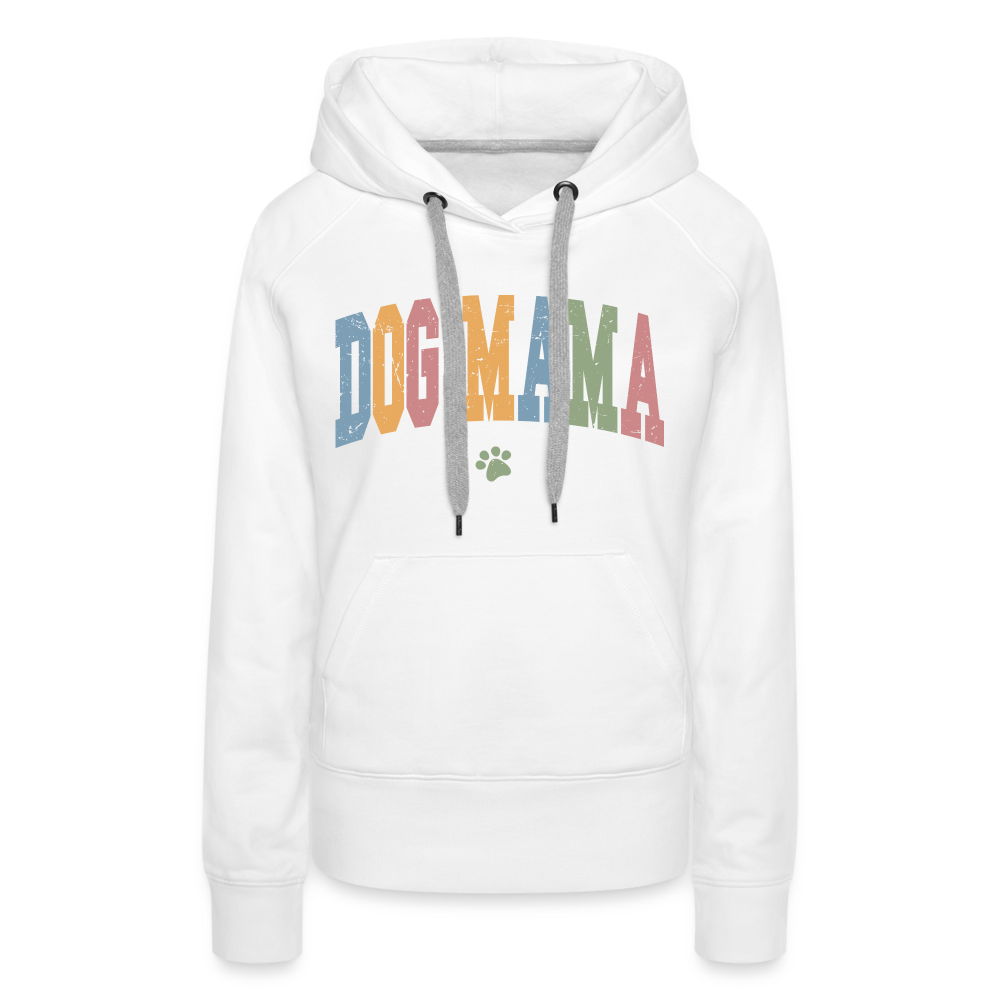 Dog Mama : Women’s Premium Hoodie - white