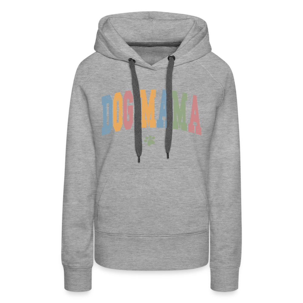 Dog Mama : Women’s Premium Hoodie - heather grey