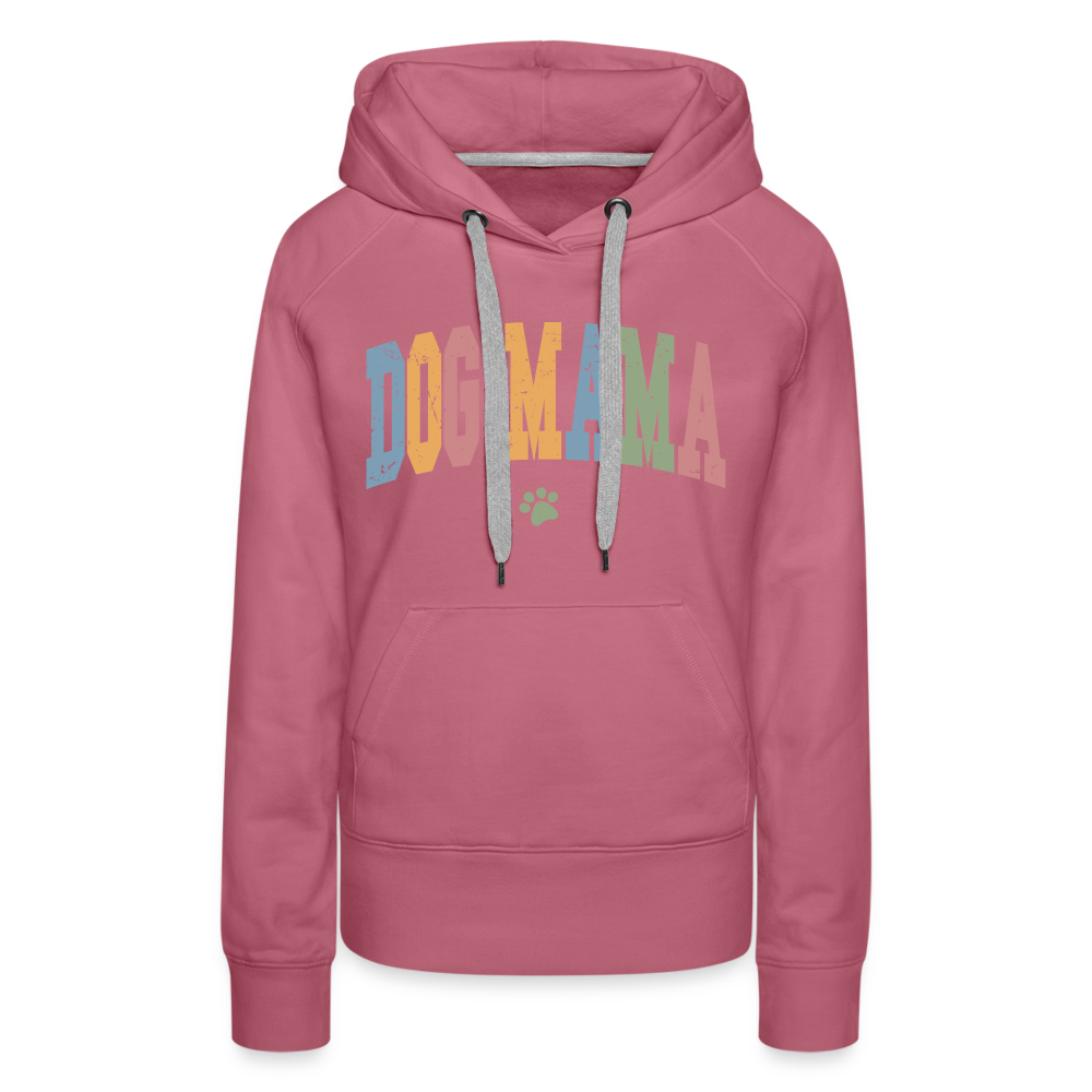 Dog Mama : Women’s Premium Hoodie - mauve