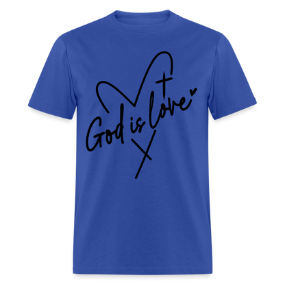 God is Love T-Shirt (Black Letters) - royal blue