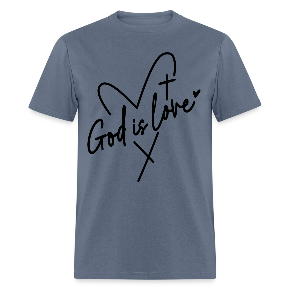 God is Love T-Shirt (Black Letters) - denim