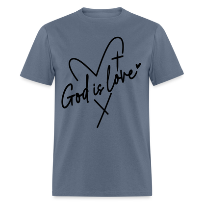 God is Love T-Shirt (Black Letters) - denim