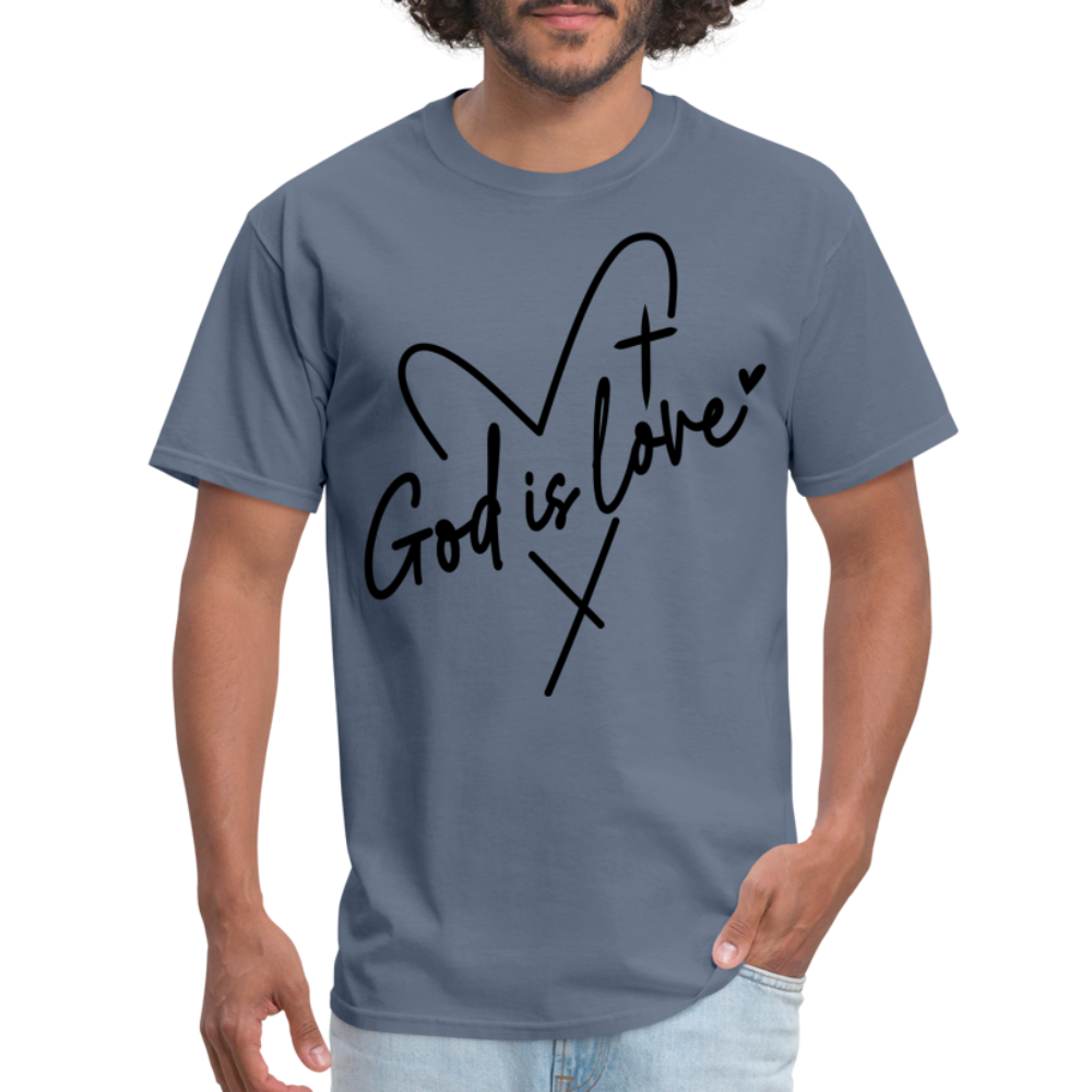 God is Love T-Shirt (Black Letters) - denim