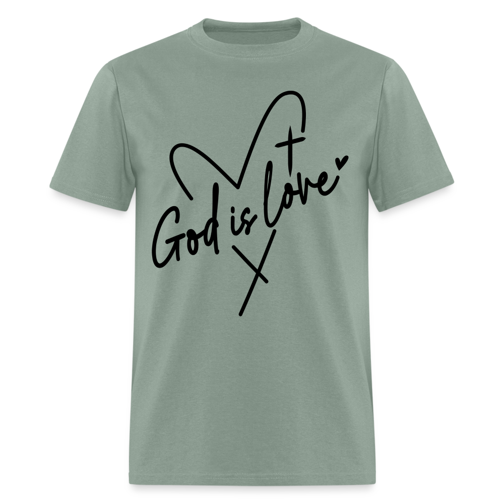 God is Love T-Shirt (Black Letters) - sage