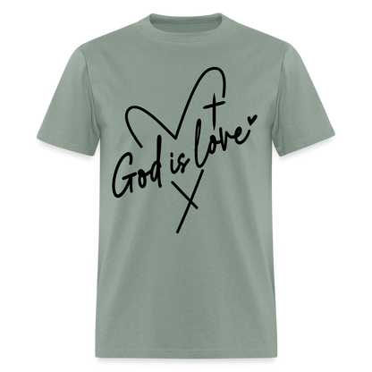 God is Love T-Shirt (Black Letters) - sage