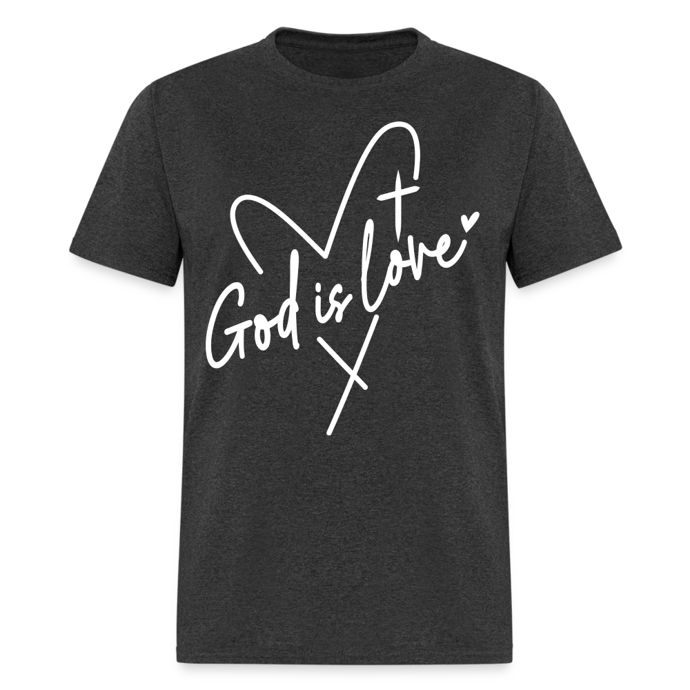 God is Love T-Shirt (White Letters) - heather black