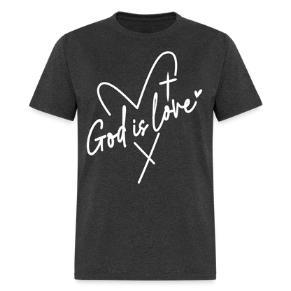 God is Love T-Shirt (White Letters) - heather black