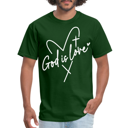 God is Love T-Shirt (White Letters) - forest green