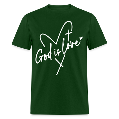 God is Love T-Shirt (White Letters) - forest green