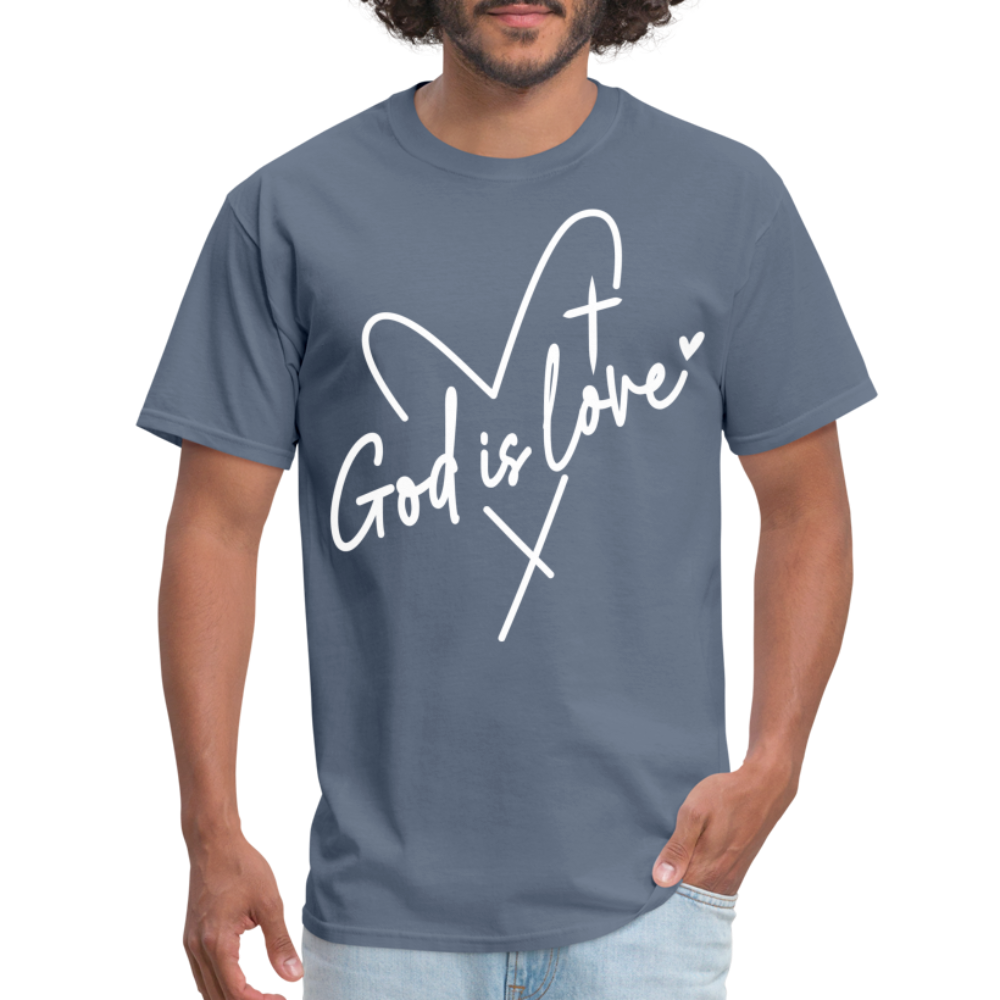 God is Love T-Shirt (White Letters) - denim