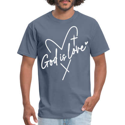 God is Love T-Shirt (White Letters) - denim