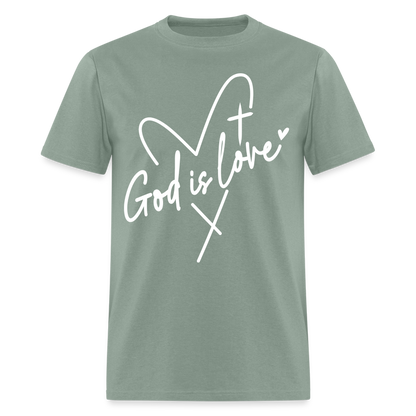 God is Love T-Shirt (White Letters) - sage