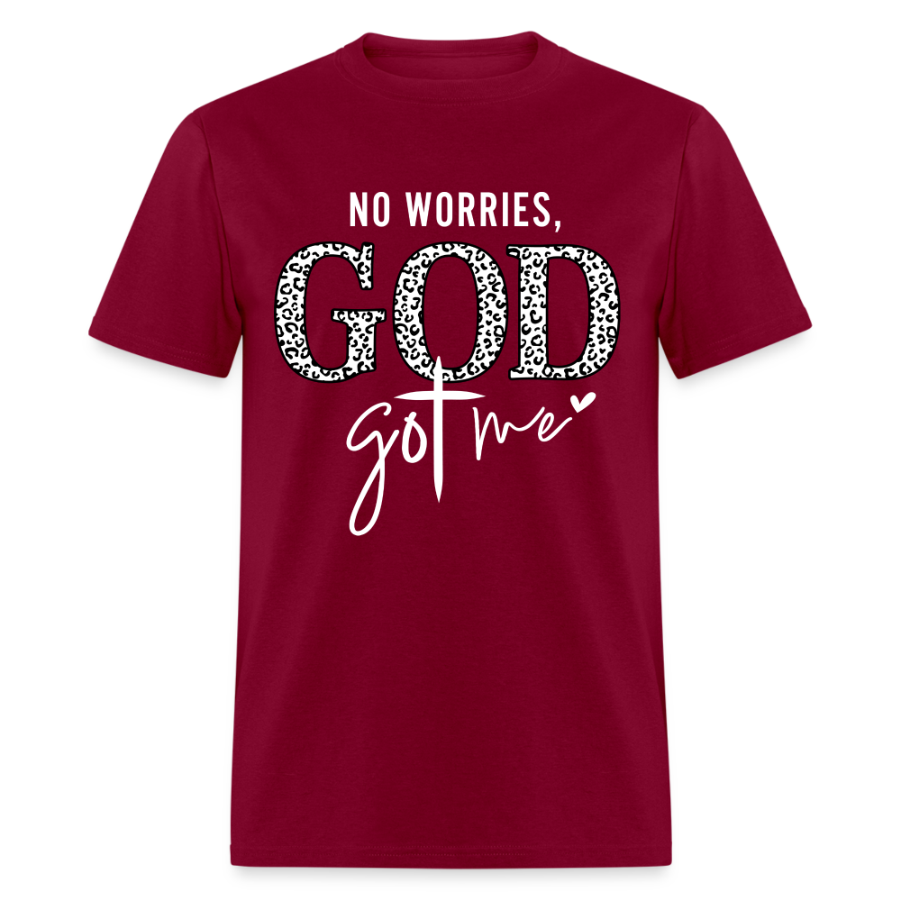 No Worries God Got Me T-Shirt (White Letters) - burgundy