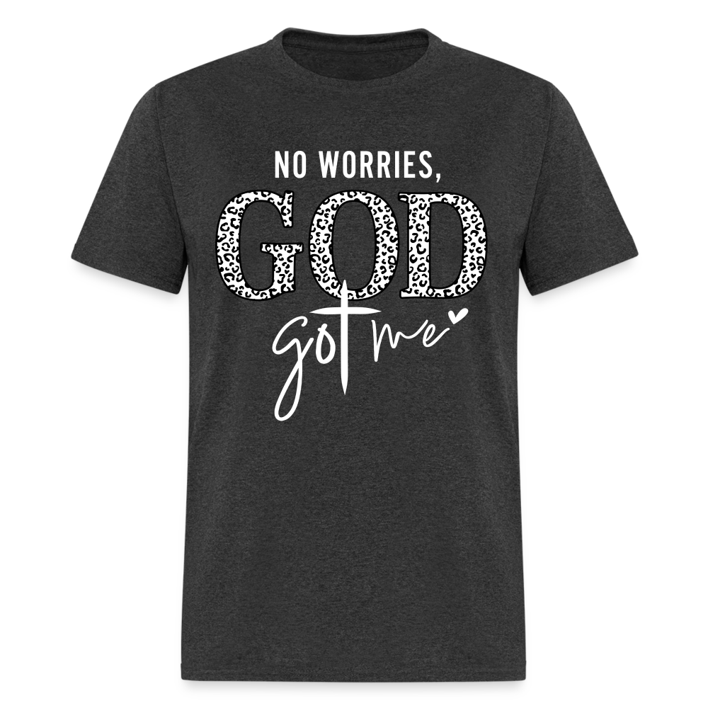 No Worries God Got Me T-Shirt (White Letters) - heather black