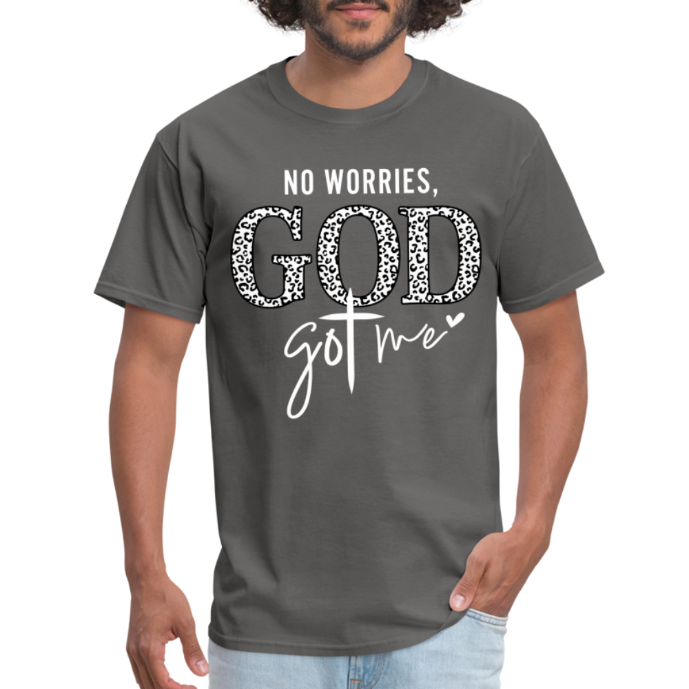 No Worries God Got Me T-Shirt (White Letters) - charcoal