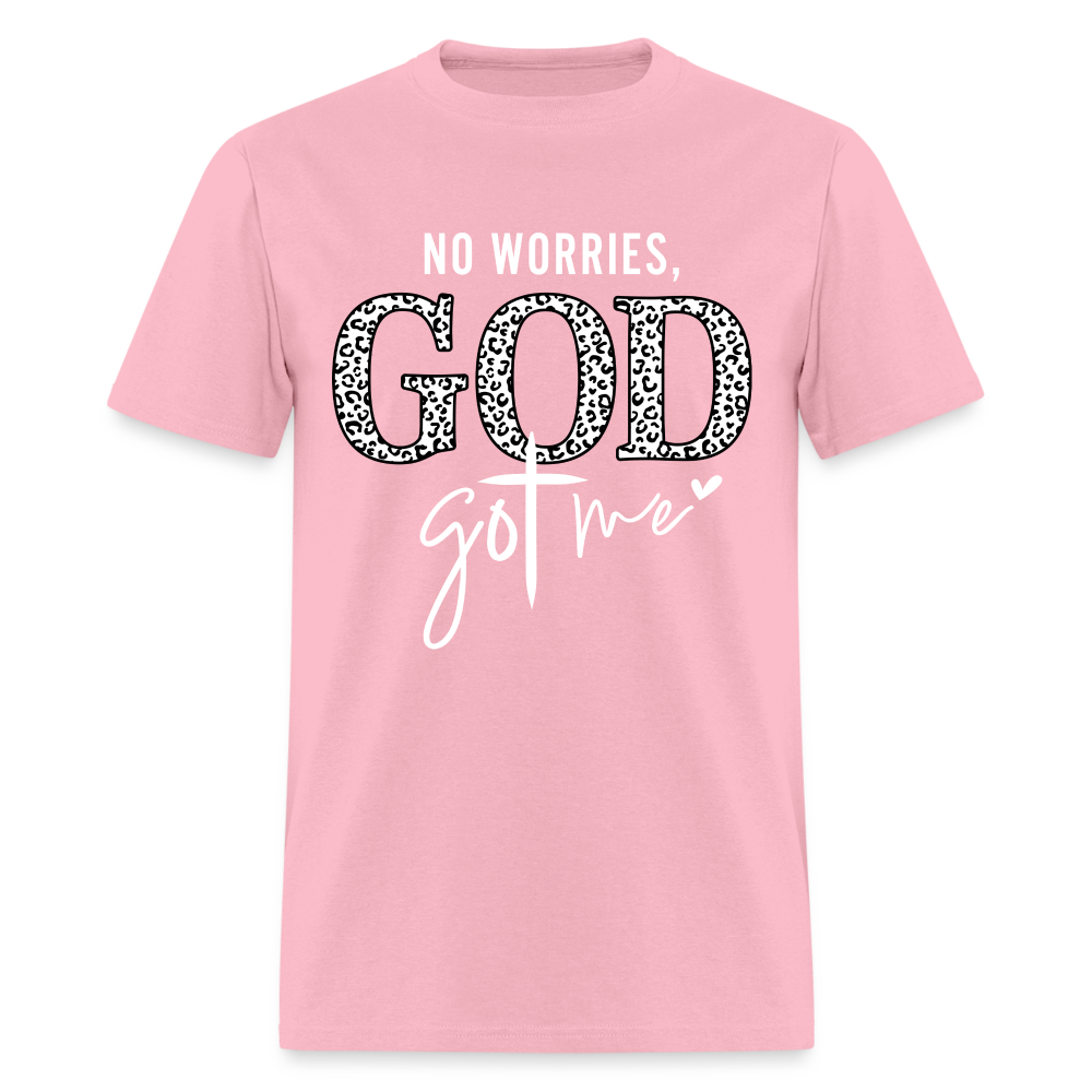 No Worries God Got Me T-Shirt (White Letters) - pink