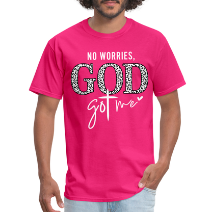 No Worries God Got Me T-Shirt (White Letters) - fuchsia