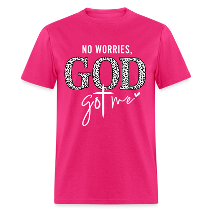 No Worries God Got Me T-Shirt (White Letters) - fuchsia