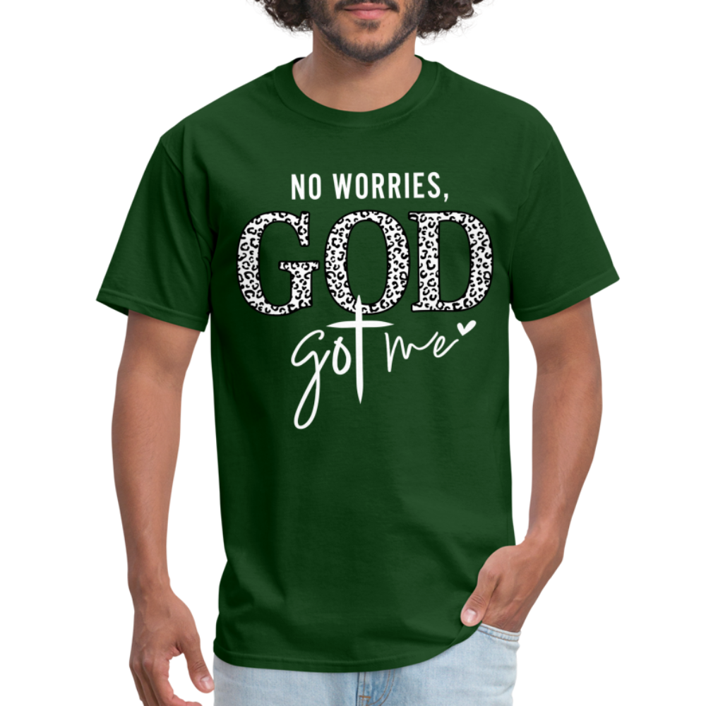 No Worries God Got Me T-Shirt (White Letters) - forest green