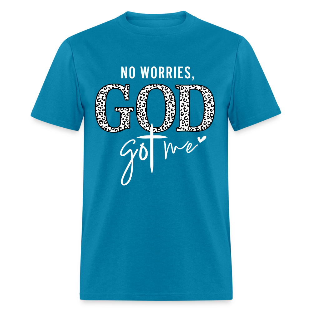 No Worries God Got Me T-Shirt (White Letters) - turquoise