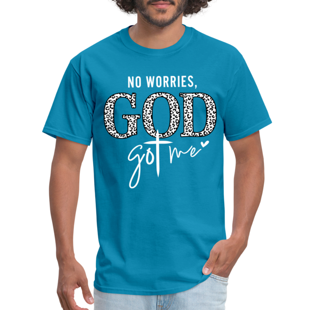 No Worries God Got Me T-Shirt (White Letters) - turquoise