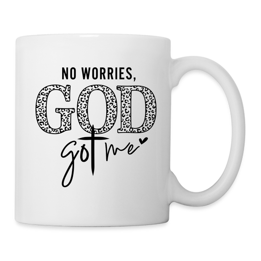No Worries God Got Me : Coffee Mug - white