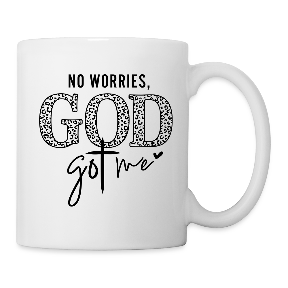 No Worries God Got Me : Coffee Mug - white