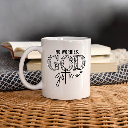 No Worries God Got Me : Coffee Mug - white