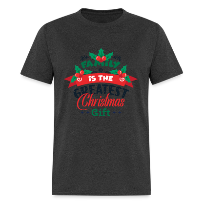 Family is the Greatest Christmas Gift T-Shirt - heather black
