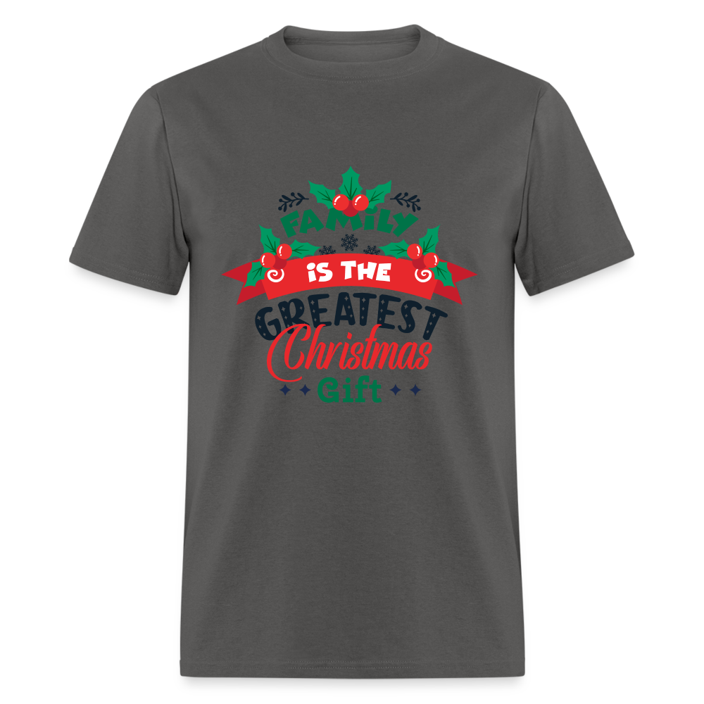 Family is the Greatest Christmas Gift T-Shirt - charcoal
