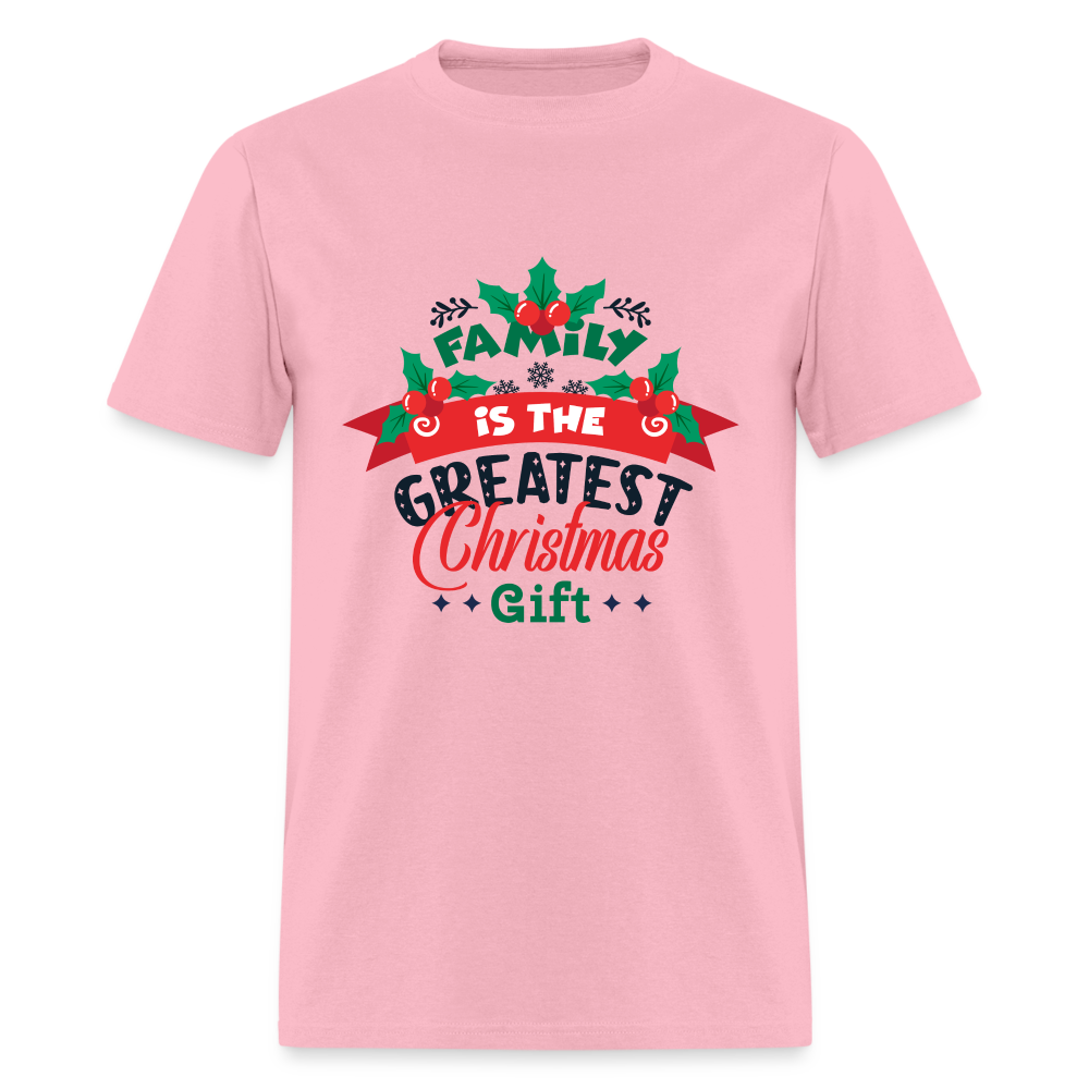 Family is the Greatest Christmas Gift T-Shirt - pink