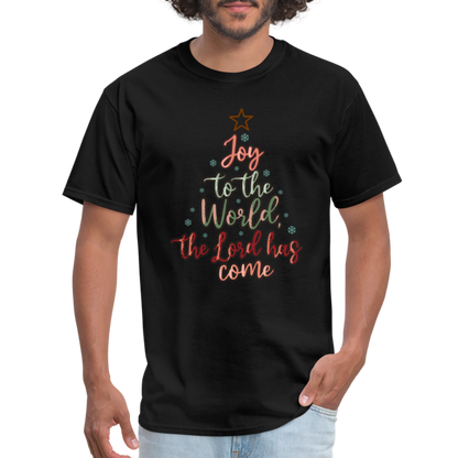 Joy To The World The Lord Has Come T-Shirt - black