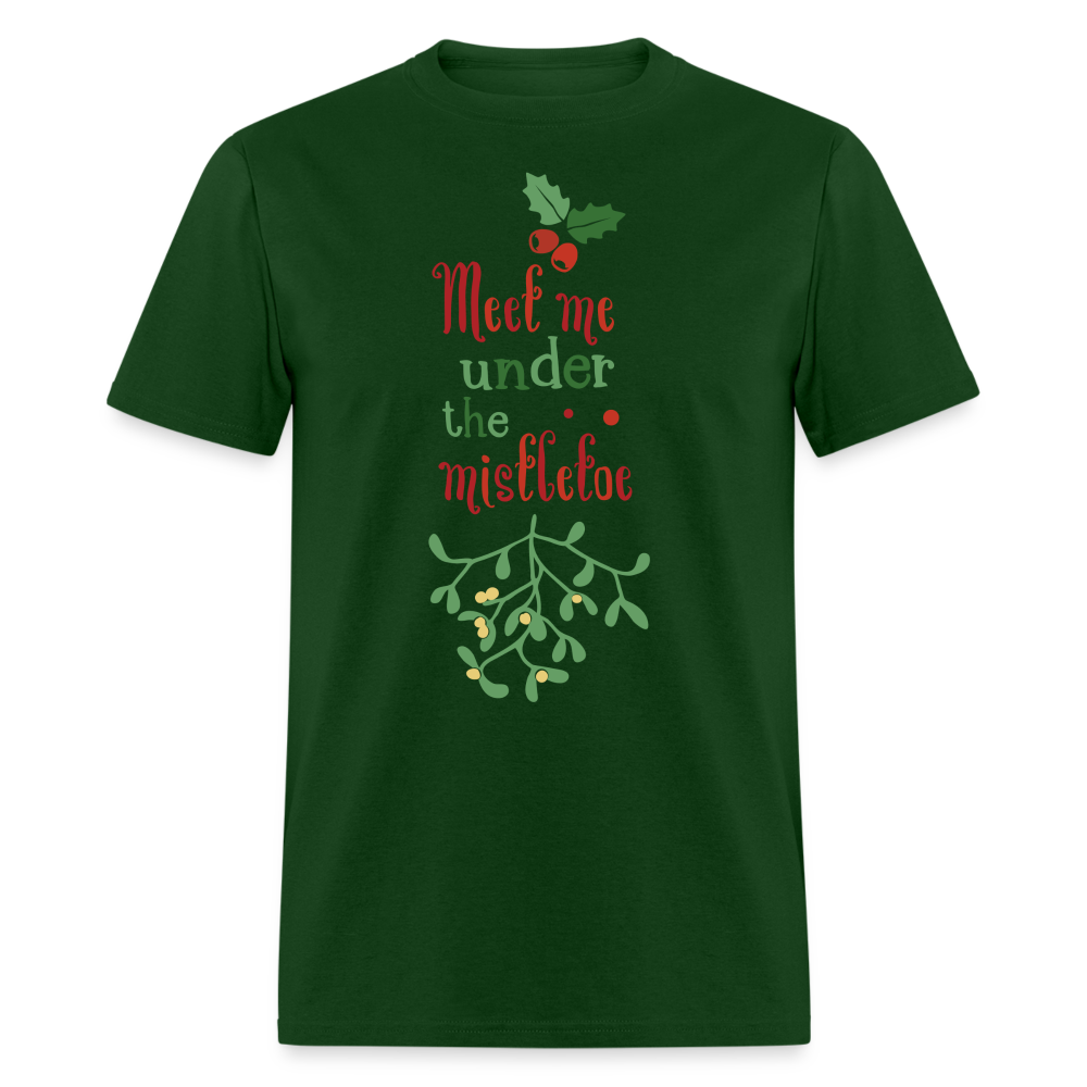 Meet Me Under The Mistletoe T-Shirt - forest green