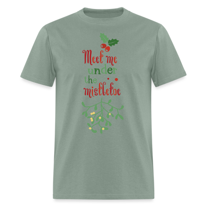 Meet Me Under The Mistletoe T-Shirt - sage