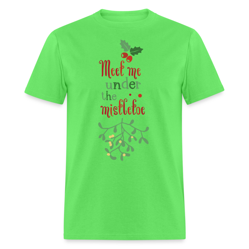 Meet Me Under The Mistletoe T-Shirt - kiwi