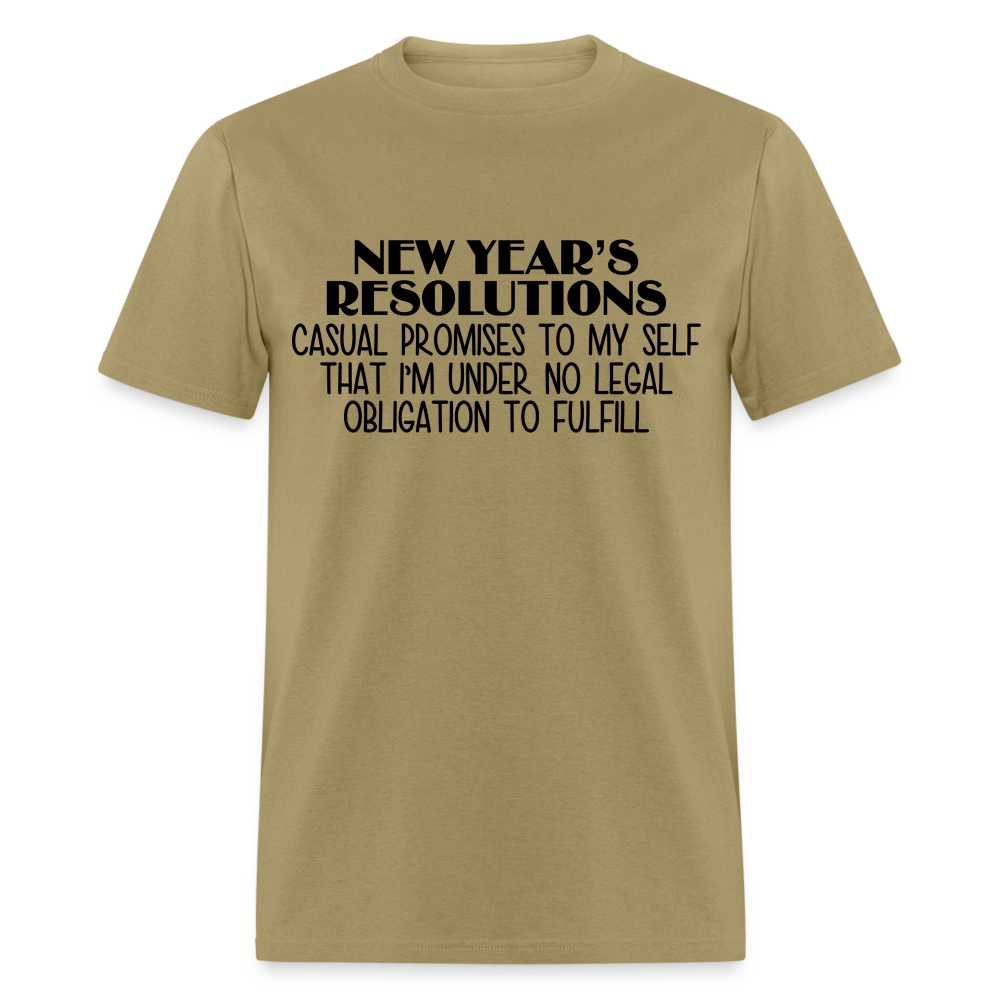 New Year's Resolution - Casual Promises T-Shirt - khaki