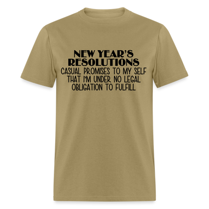 New Year's Resolution - Casual Promises T-Shirt - khaki