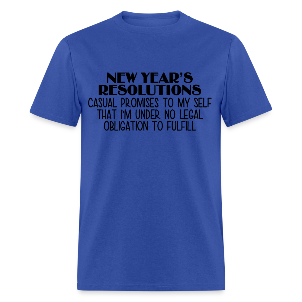 New Year's Resolution - Casual Promises T-Shirt - royal blue