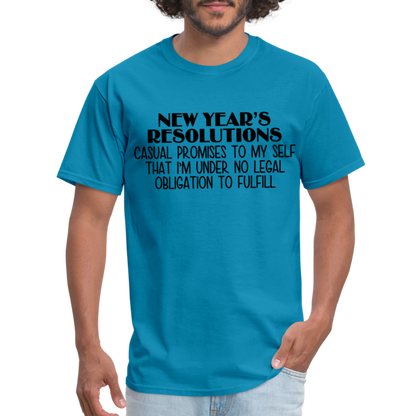 New Year's Resolution - Casual Promises T-Shirt - turquoise