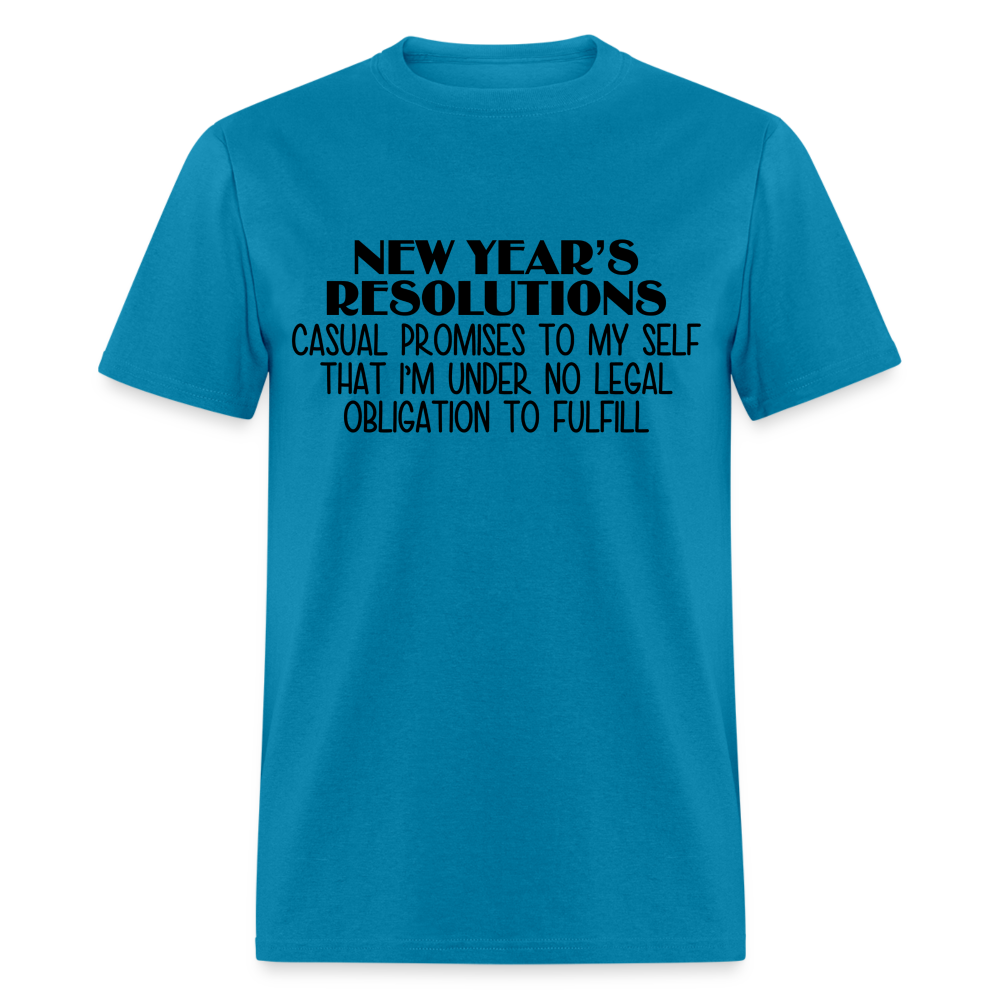 New Year's Resolution - Casual Promises T-Shirt - turquoise