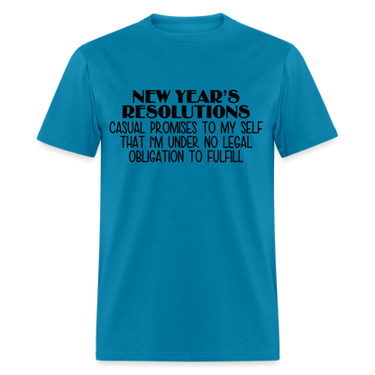 New Year's Resolution - Casual Promises T-Shirt - turquoise