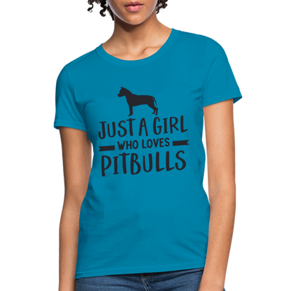 Just a Girl Who Loves Pitbulls T-Shirt - turquoise